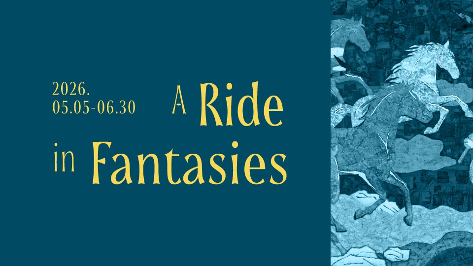 Group Exhibition: A Ride in Fantasies