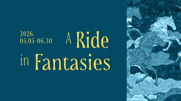 Group Exhibition: A Ride in Fantasies